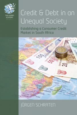 Credit and Debt in an Unequal Society - Jürgen Schraten The Human Economy