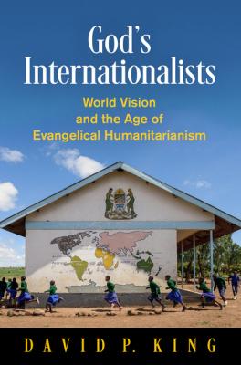 God's Internationalists - David P. King Haney Foundation Series