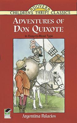 Adventures of Don Quixote - Argentina Palacios Dover Children's Thrift Classics