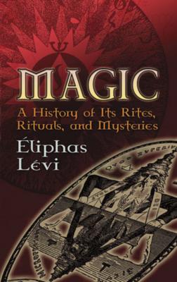 Magic - Eliphas Levi Dover Occult