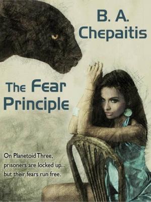 The Fear Principle - B. A. Chepaitis Jaguar Addams