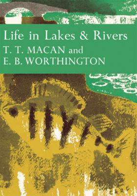 Life in Lakes and Rivers - T. Macan T. 