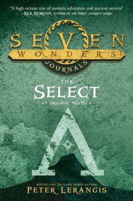 Seven Wonders Journals 1: The Select - Peter  Lerangis 