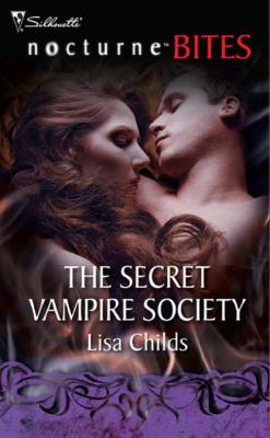 The Secret Vampire Society - Lisa  Childs 