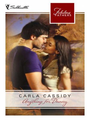 Anything for Danny - Carla  Cassidy 