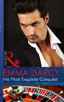 His Most Exquisite Conquest - Emma  Darcy 