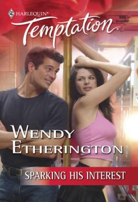 Sparking His Interest - Wendy  Etherington 