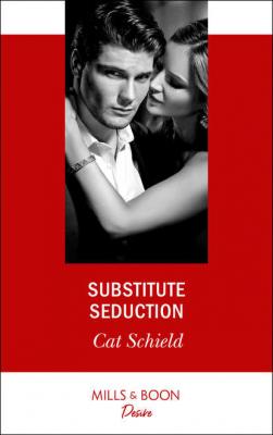 Substitute Seduction - Cat Schield 