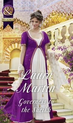 Governess To The Sheikh - Laura  Martin 