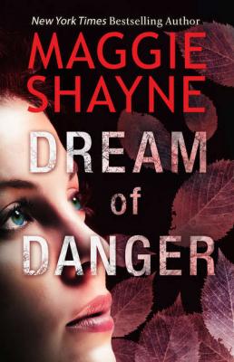Dream of Danger - Maggie Shayne 