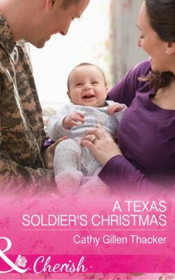 A Texas Soldier's Christmas - Cathy Thacker Gillen 