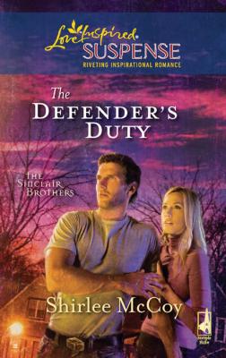 The Defender's Duty - Shirlee  McCoy 