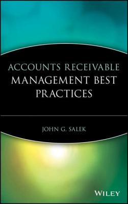 Accounts Receivable Management Best Practices - Группа авторов 