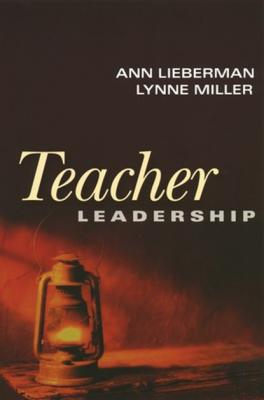 Teacher Leadership - Ann  Lieberman 