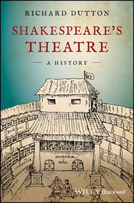 Shakespeare's Theatre: A History - Группа авторов 