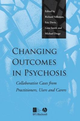Changing Outcomes in Psychosis - Gina  Smith 