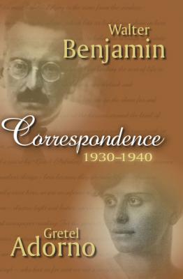 Correspondence 1930-1940 - Walter  Benjamin 