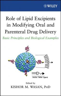 Role of Lipid Excipients in Modifying Oral and Parenteral Drug Delivery - Kishor Wasan M. 