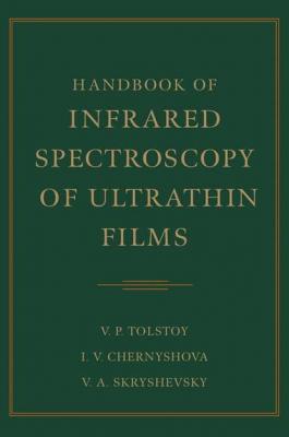 Handbook of Infrared Spectroscopy of Ultrathin Films - Irina  Chernyshova 