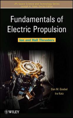 Fundamentals of Electric Propulsion - Ira  Katz 