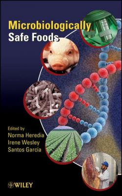 Microbiologically Safe Foods - Norma Heredia L. 