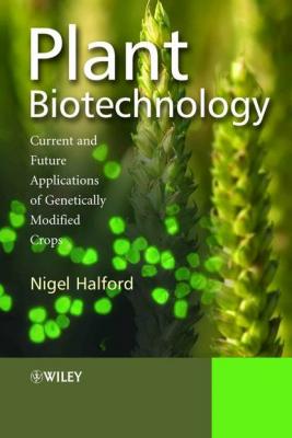 Plant Biotechnology - Nigel  Halford 