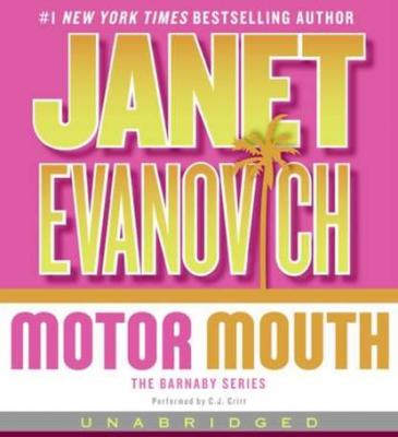 Motor Mouth - Janet  Evanovich Barnaby & Hooker Series