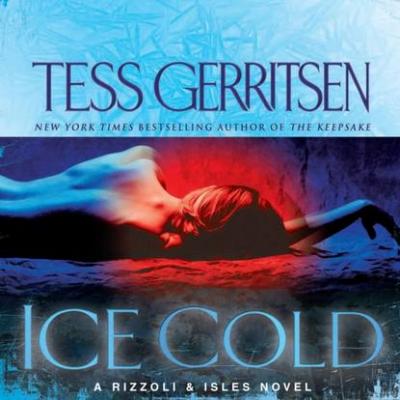 Ice Cold - Tess Gerritsen Rizzoli & Isles