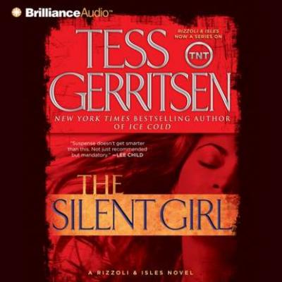 Silent Girl - Tess Gerritsen Rizzoli & Isles