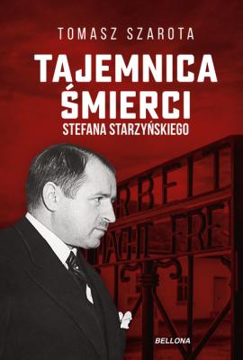 Tajemnica śmierci Starzyńskiego - Tomasz Szarota 