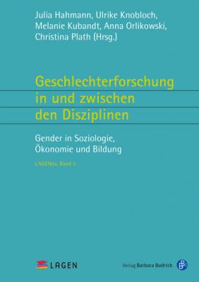 Geschlechterforschung in und zwischen den Disziplinen - Группа авторов L'AGENda