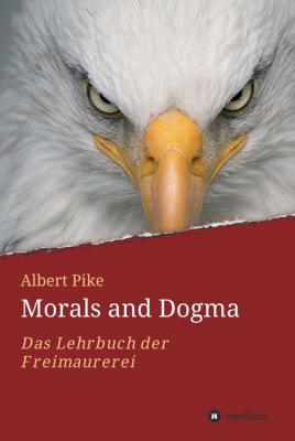 Morals and Dogma - Albert Pike - Albert Pike Morals and Dogma
