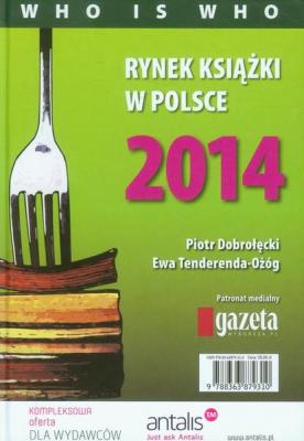 Rynek książki w Polsce 2014 Who is who - Piotr Dobrołęcki 