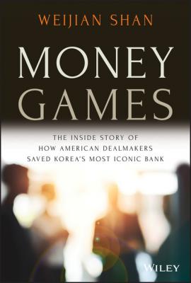 Money Games - Weijian Shan 