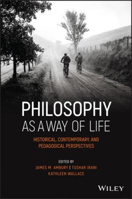 Philosophy as a Way of Life - Группа авторов 