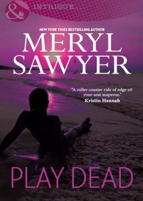 Play Dead - Meryl  Sawyer Mills & Boon Nocturne