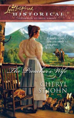 The Preacher's Wife - Cheryl St.John Mills & Boon Historical