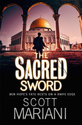 The Sacred Sword - Scott Mariani Ben Hope