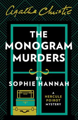 The Monogram Murders - Sophie Hannah 