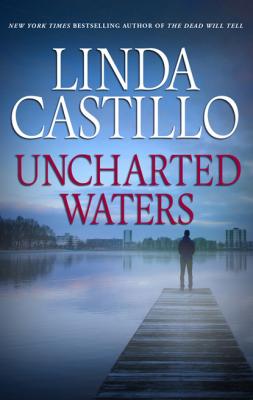 Uncharted Waters - Linda  Castillo Mills & Boon M&B