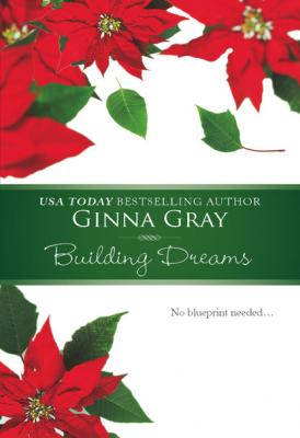 Building Dreams - Ginna Gray Mills & Boon M&B