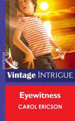 Eyewitness - Carol Ericson Mills & Boon Intrigue