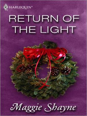 Return of the Light - Maggie Shayne Mills & Boon M&B