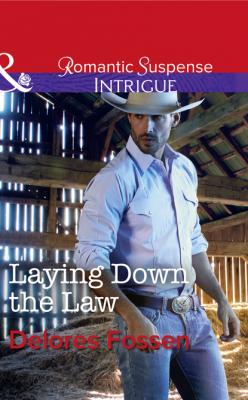 Laying Down The Law - Delores Fossen Mills & Boon Intrigue