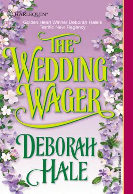 The Wedding Wager - Deborah Hale Mills & Boon Historical