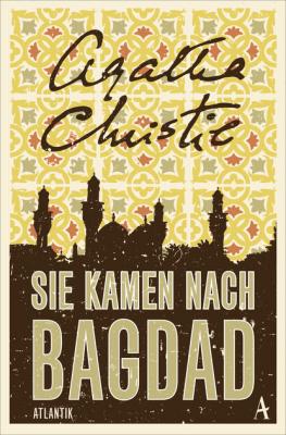Sie kamen nach Bagdad - Agatha Christie 
