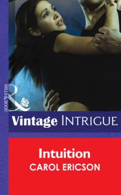 Intuition - Carol Ericson Mills & Boon Intrigue