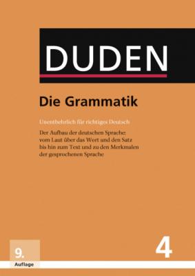 Die Grammatik - Dudenredaktion Duden - Deutsche Sprache in 12 Bänden