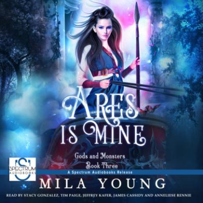 Ares Is Mine - Mila Young Gods and Monsters