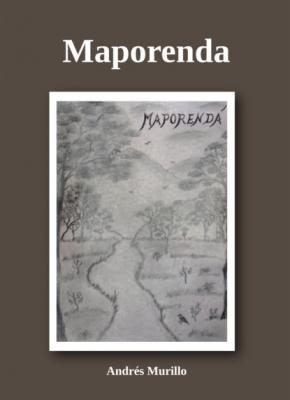 Maporenda - Mario Andrés Murillo Historia